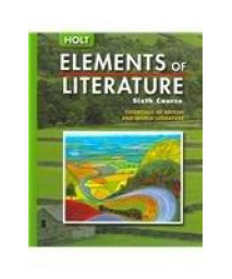 Elements of Literature: Student Edition Sixth Course 2005      (Hardcover)