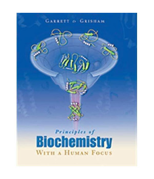 Principles of Biochemistry With a Human Focus