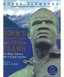York's Adventures with Lewis and Clark: An African-American's Part in the Great Expedition (Orbis Pictus Award for Outstanding Nonfiction for Children (Awards))      (Hardcover)