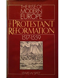 The Protestant Reformation, 1517-1559 (Rise of Modern Europe)      (Hardcover)