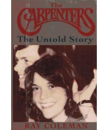 The Carpenters: The Untold Story : An Authorized Biography      (Hardcover)