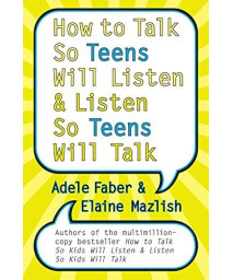 How to Talk So Teens Will Listen and Listen So Teens Will Talk      (Hardcover)