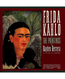 Frida Kahlo: The Paintings      (Paperback)