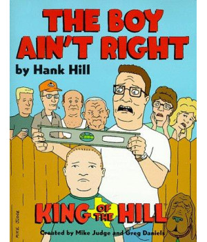 Hank Hill's The Boy Ain't Right      (Paperback)