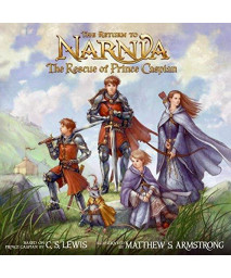 The Return to Narnia: The Rescue of Prince Caspian (Chronicles of Narnia)      (Hardcover)