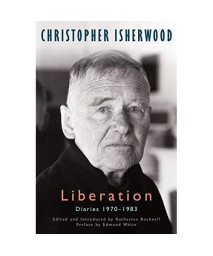 Liberation: Diaries, Vol. 3: 1970-1983