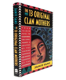 The 13 Original Clan Mothers