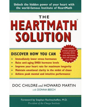 The HeartMath Solution; The Heartmath Institute's Revolutionary Program for Engaging the Power of the Heart's Intelligence      (Hardcover)