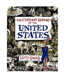 Cartoon History of the United States (Cartoon Guide Series)