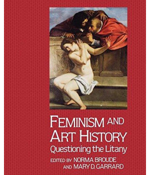 Feminism and Art History: Questioning the Litany      (Paperback)