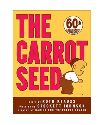 The Carrot Seed (Rise and Shine)