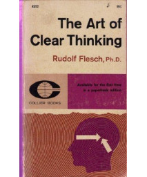 The Art of Clear Thinking      (Paperback)