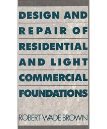 Design and Repair of Residential and Light Commercial Foundations      (Hardcover)