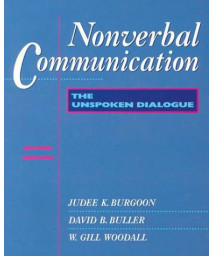 Nonverbal Communication: The Unspoken Dialogue      (Paperback)