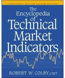 The Encyclopedia Of Technical Market Indicators, Second Edition      (Hardcover)