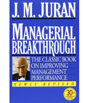 Managerial Breakthrough: The Classic Book on Improving Management Performance      (Paperback)