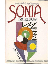 Sonia Delaunay: Artist of the Lost Generation      (Hardcover)