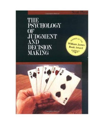 The Psychology of Judgment and Decision Making (McGraw-Hill Series in Social Psychology)      (Paperback)