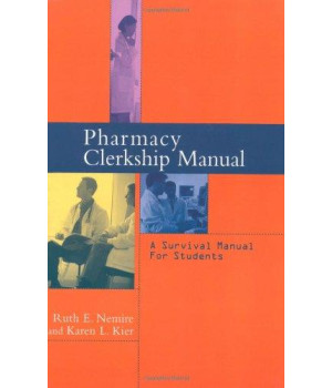 Pharmacy Clerkship Manual: A Survival Manual for Students      (Spiral-bound)