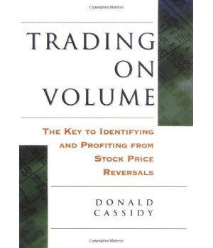 Trading on Volume: The Key to Identifying and Profiting from Stock Price Reversals      (Hardcover)