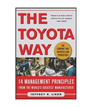 The Toyota Way: 14 Management Principles from the World's Greatest Manufacturer