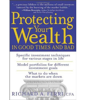 Protecting Your Wealth in Good Times and Bad      (Paperback)