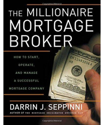 Millionaire Mortgage Broker How to Start, Operate, and Manage a Successful Mortgage Company      (Hardcover)