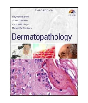 Dermatopathology: Third Edition