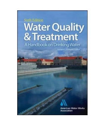 Water Quality & Treatment: A Handbook on Drinking Water (Water Resources and Environmental Engineering Series)      (Hardcover)