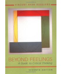 Beyond Feelings: A Guide to Critical Thinking      (Paperback)