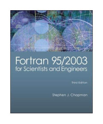 Fortran 95/2003 for Scientists & Engineers