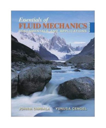 Essentials of Fluid Mechanics: Fundamentals and Applications w/ Student Resource DVD
