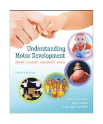 Understanding Motor Development: Infants, Children, Adolescents, Adults