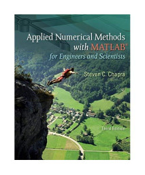 Applied Numerical Methods W/MATLAB: for Engineers & Scientists