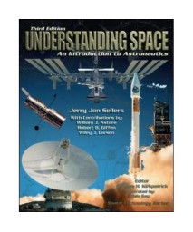 Understanding Space: An Introduction to Astronautics, 3rd Edition (Space Technology)      (Hardcover)