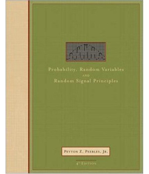 Probability, Random Variables, and Random Signal Principles      (Hardcover)