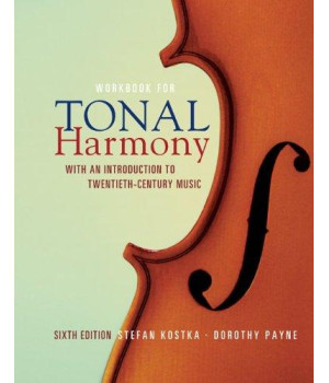 Workbook for Tonal Harmony: With an Introduction to Twentieth-Century Music, Sixth Edition      (Paperback)