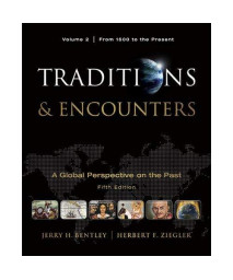 Traditions & Encounters, Volume 2 From 1500 to the Present.      (Paperback)
