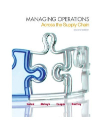 Managing Operations Across the Supply Chain (The Mcgraw-hill/Irwin Series in Operations and Decision Sciences)