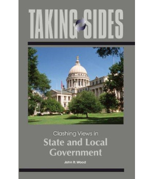 Taking Sides: Clashing Views in State and Local Government      (Paperback)