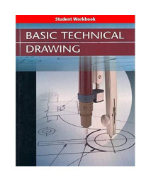 Basic Technical Drawing Student Edition Workbook 2004      (Paperback)