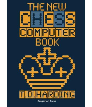The New Chess Computer Book: Pergamon Chess Series      (Paperback)