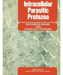 Intracellular Parasitic Protozoa (Ultrastructure of cells and organisms)      (Paperback)
