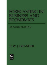 Forecasting in Business and Economics, Second Edition (Economic Theory, Econometrics, and Mathematical Economics)      (Paperback)