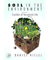 Soil in the Environment: Crucible of Terrestrial Life      (Hardcover)