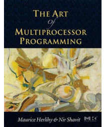 The Art of Multiprocessor Programming      (Paperback)