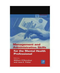 Management and Administration Skills for the Mental Health Professional (Practical Resources for the Mental Health Professional)      (Paperback)