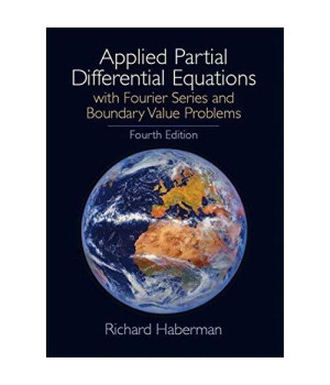 Applied Partial Differential Equations: With Fourier Series and Boundary Value Problems, 4th Edition