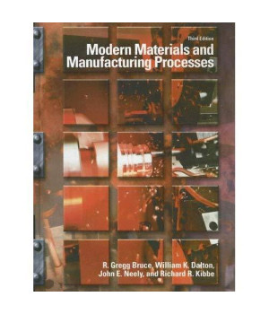 Modern Materials and Manufacturing Processes (3rd Edition)      (Hardcover)