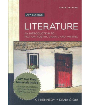 Literature: An Introduction to Fiction, Poetry, Drama, and Writing: AP Edition      (Hardcover)